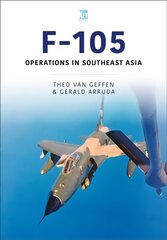 Republic F-105 Thunderchief: Operations in Southeast Asia kaina ir informacija | Socialinių mokslų knygos | pigu.lt