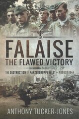 Falaise The Flawed Victory kaina ir informacija | Istorinės knygos | pigu.lt