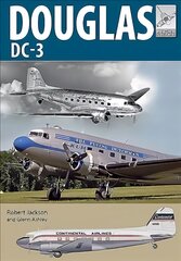 Flight Craft 21: Douglas DC-3: The Airliner that Revolutionised Air Transport цена и информация | Книги по социальным наукам | pigu.lt