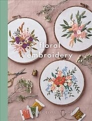 Floral Embroidery: Create 10 beautiful modern embroidery projects inspired by nature kaina ir informacija | Knygos apie sveiką gyvenseną ir mitybą | pigu.lt
