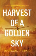Harvest of a Golden Sky: A Story of Wartime Innocence цена и информация | Фантастика, фэнтези | pigu.lt