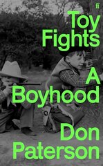 Toy Fights: A Boyhood - 'A classic of its kind' William Boyd Main цена и информация | Биографии, автобиогафии, мемуары | pigu.lt