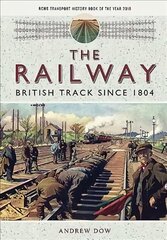 Railway - British Track Since 1804 цена и информация | Путеводители, путешествия | pigu.lt