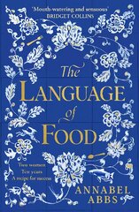 Language of Food: The International Bestseller - Mouth-watering and sensuous, a real feast for the imagination BRIDGET COLLINS kaina ir informacija | Fantastinės, mistinės knygos | pigu.lt