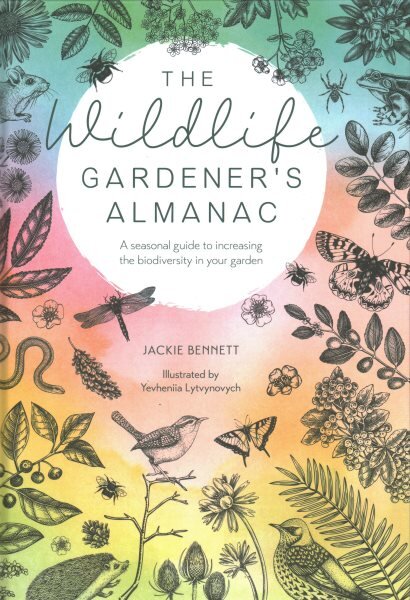 Wildlife Gardener's Almanac: A seasonal guide to increasing the biodiversity in your garden цена и информация | Knygos apie sodininkystę | pigu.lt