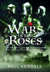 Wars of the Roses kaina ir informacija | Istorinės knygos | pigu.lt