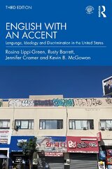 English with an Accent: Language, Ideology, and Discrimination in the United States 3rd edition цена и информация | Развивающие книги | pigu.lt