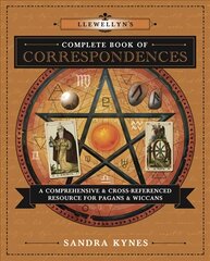 Llewellyn's Complete Book of Correspondences: A Comprehensive and Cross-Referenced Resource for Pagans and Wiccans цена и информация | Самоучители | pigu.lt