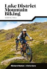 Lake District Mountain Biking: Essential Trails 3rd edition цена и информация | Книги о питании и здоровом образе жизни | pigu.lt