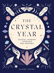 Crystal Year: Crystal Wisdom Through the Seasons цена и информация | Самоучители | pigu.lt