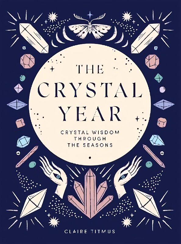 Crystal Year: Crystal Wisdom Through the Seasons цена и информация | Saviugdos knygos | pigu.lt