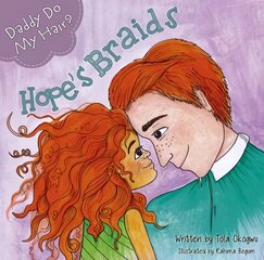 Daddy Do My Hair?: Hope's Braids цена и информация | Книги для малышей | pigu.lt