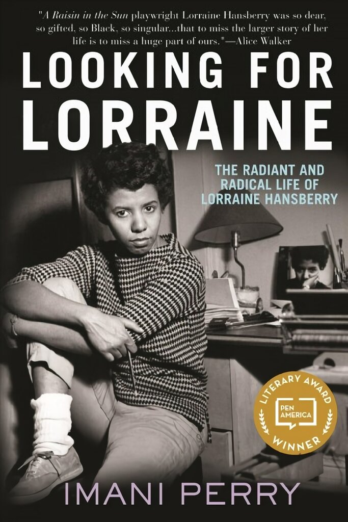 Looking for Lorraine The Radiant and Radical Life of Lorraine Hansberry цена и информация | Biografijos, autobiografijos, memuarai | pigu.lt