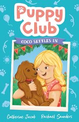 Puppy Club: Coco Settles In kaina ir informacija | Knygos paaugliams ir jaunimui | pigu.lt
