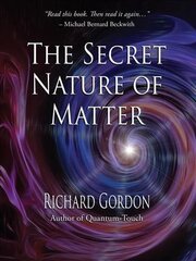 Secret Nature of Matter kaina ir informacija | Saviugdos knygos | pigu.lt