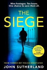 Siege: The fast-paced thriller from a former Met Police negotiator kaina ir informacija | Fantastinės, mistinės knygos | pigu.lt