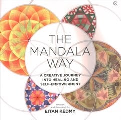 Mandala Way: A Creative Journey into Healing and Self-empowerment kaina ir informacija | Knygos apie sveiką gyvenseną ir mitybą | pigu.lt