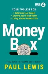 Money Box: Your toolkit for balancing your budget, growing your bank balance and living a better financial life kaina ir informacija | Saviugdos knygos | pigu.lt