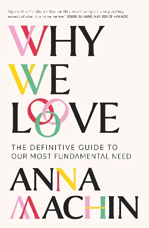 Why We Love: The Definitive Guide to Our Most Fundamental Need kaina ir informacija | Ekonomikos knygos | pigu.lt