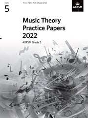 Music Theory Practice Papers 2022, ABRSM Grade 5 цена и информация | Книги об искусстве | pigu.lt