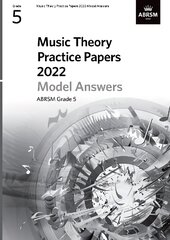 Music Theory Practice Papers Model Answers 2022, ABRSM Grade 5 цена и информация | Книги об искусстве | pigu.lt