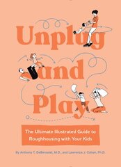 Unplug and Play: The Ultimate Illustrated Guide to Roughhousing with Your Kids kaina ir informacija | Saviugdos knygos | pigu.lt