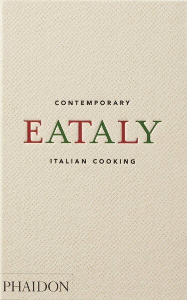 Eataly, Contemporary Italian Cooking цена и информация | Receptų knygos | pigu.lt