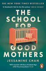 School for Good Mothers: 'Will resonate with fans of Celeste Ng's Little Fires Everywhere' ELLE kaina ir informacija | Fantastinės, mistinės knygos | pigu.lt