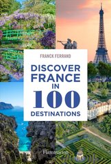 Discover France in 100 Destinations цена и информация | Путеводители, путешествия | pigu.lt