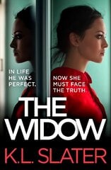 Widow: An absolutely unputdownable and gripping psychological thriller kaina ir informacija | Fantastinės, mistinės knygos | pigu.lt