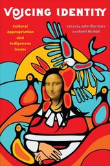 Voicing Identity: Cultural Appropriation and Indigenous Issues kaina ir informacija | Socialinių mokslų knygos | pigu.lt