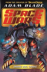 Beast Quest: Space Wars: Droid Dog Strike: Book 4 kaina ir informacija | Knygos paaugliams ir jaunimui | pigu.lt