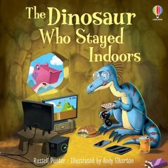 Dinosaur who Stayed Indoors цена и информация | Книги для малышей | pigu.lt