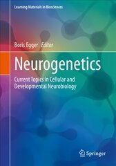 Neurogenetics: Current Topics in Cellular and Developmental Neurobiology 1st ed. 2023 цена и информация | Книги по экономике | pigu.lt