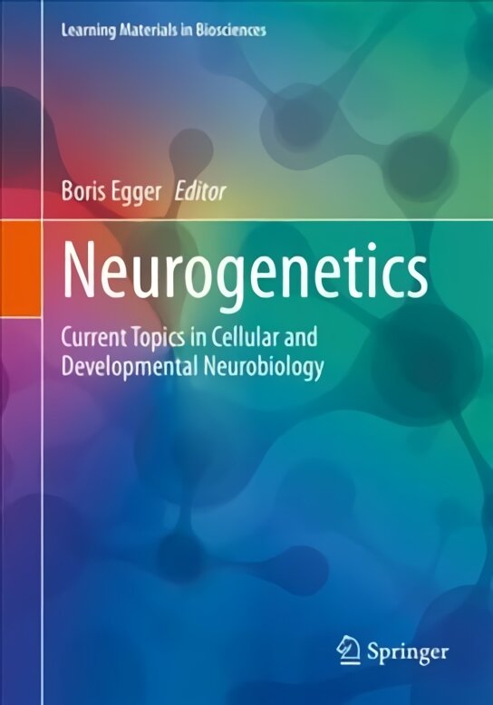 Neurogenetics: Current Topics in Cellular and Developmental Neurobiology 1st ed. 2023 kaina ir informacija | Ekonomikos knygos | pigu.lt