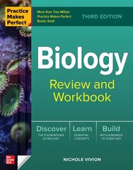 Practice Makes Perfect: Biology Review and Workbook, Third Edition 3rd edition kaina ir informacija | Ekonomikos knygos | pigu.lt