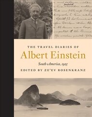 Travel Diaries of Albert Einstein: South America, 1925 kaina ir informacija | Ekonomikos knygos | pigu.lt