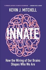 Innate: How the Wiring of Our Brains Shapes Who We Are kaina ir informacija | Ekonomikos knygos | pigu.lt