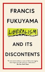 Liberalism and Its Discontents Main цена и информация | Книги по социальным наукам | pigu.lt