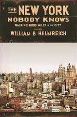 New York Nobody Knows: Walking 6,000 Miles in the City цена и информация | Книги по социальным наукам | pigu.lt