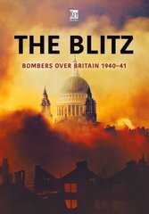 The Blitz Bombers Over Britain 1940-41 kaina ir informacija | Istorinės knygos | pigu.lt