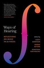 Ways of Hearing: Reflections on Music in 26 Pieces цена и информация | Книги об искусстве | pigu.lt