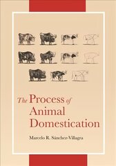 Process of Animal Domestication kaina ir informacija | Ekonomikos knygos | pigu.lt
