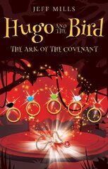 Hugo and the Bird: The Ark of the Covenant kaina ir informacija | Knygos paaugliams ir jaunimui | pigu.lt