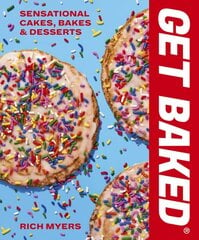 GET BAKED: Sensational Cakes, Bakes & Desserts kaina ir informacija | Receptų knygos | pigu.lt