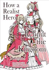 How a Realist Hero Rebuilt the Kingdom (Manga): Omnibus 4 цена и информация | Фантастика, фэнтези | pigu.lt