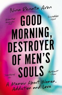 Good Morning, Destroyer of Men's Souls kaina ir informacija | Biografijos, autobiografijos, memuarai | pigu.lt