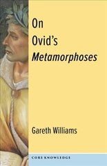 On Ovid's Metamorphoses kaina ir informacija | Istorinės knygos | pigu.lt