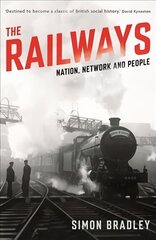 Railways: Nation, Network and People Main цена и информация | Путеводители, путешествия | pigu.lt