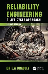Reliability Engineering: A Life Cycle Approach 2nd edition kaina ir informacija | Socialinių mokslų knygos | pigu.lt